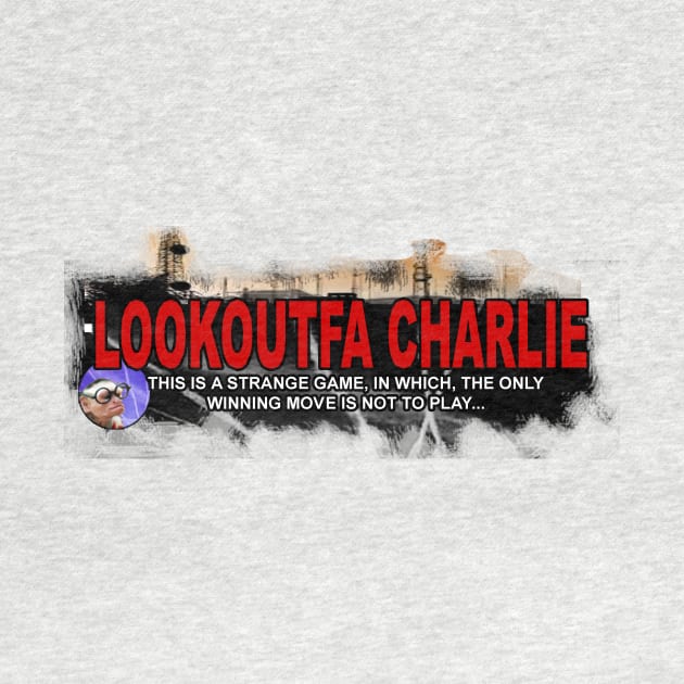 Lookoutfa Charlie Tee by Lookoutfa Charlie